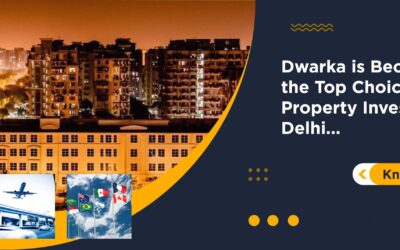 Dwarka is Becoming the Top Choice for Property Investors in Delhi – Know Why!